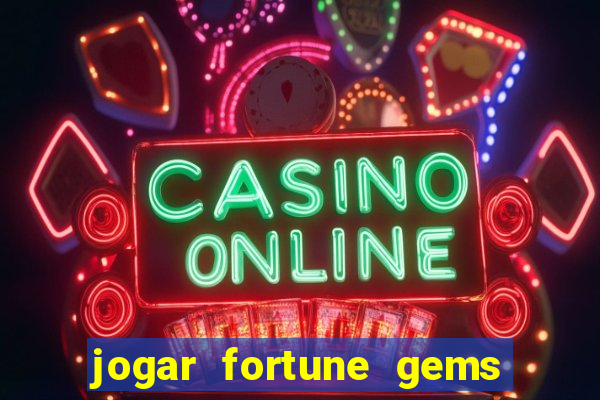 jogar fortune gems 3 demo